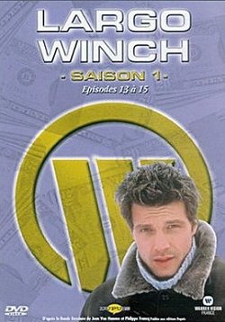 Сериал Ларго 1 Сезон / Largo Winch (2001)
